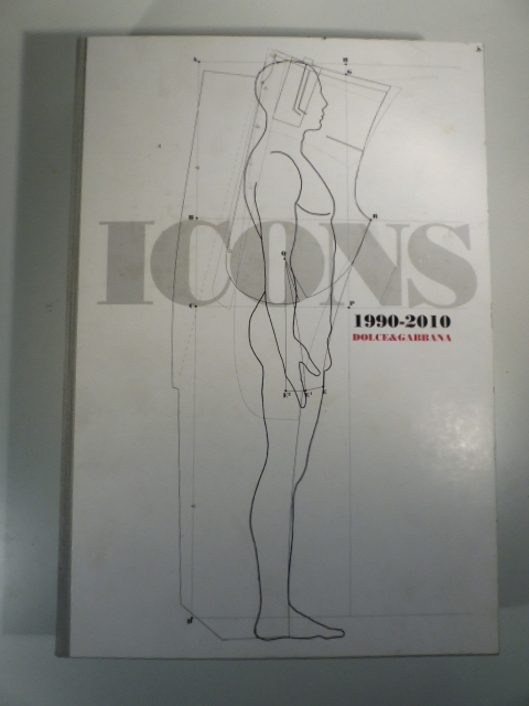 Icons 1990-2010 Dolce&Gabbana